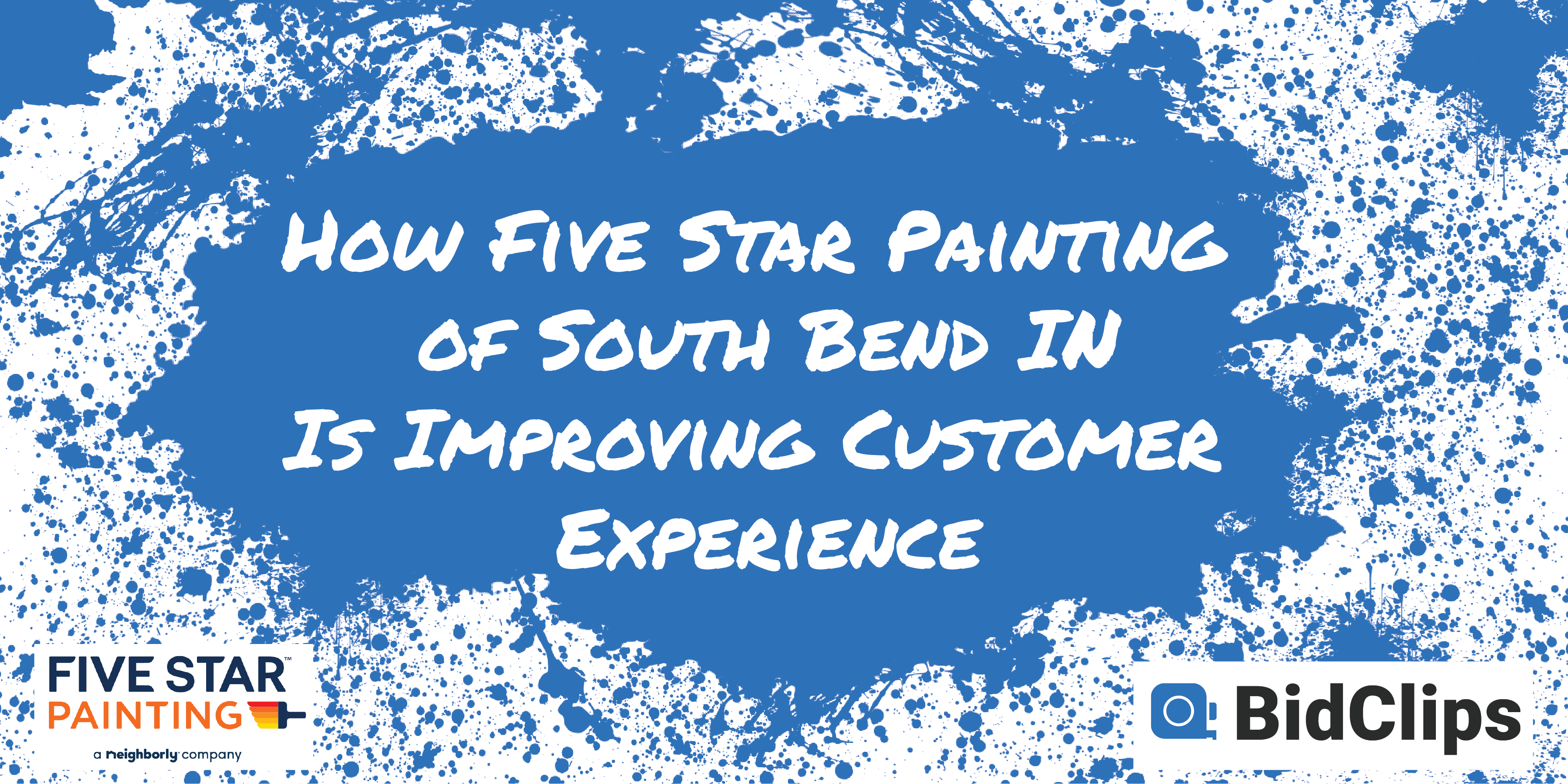 How five star painting of South Bend IN is improving customer experience